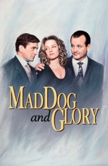 Mad Dog and Glory – O femeie drept răsplată (1993)