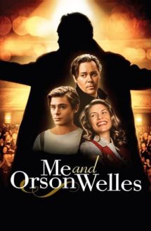 Me and Orson Welles – Eu și Orson Welles (2008)