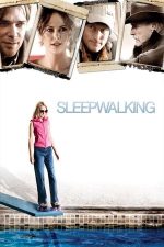 Sleepwalking – Somnambul (2008)