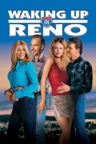 Waking Up in Reno – Trezindu-te in Reno (2002)