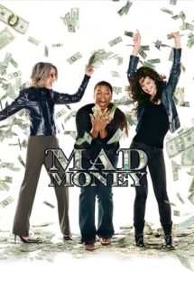 Mad Money – Bani gratis (2008)