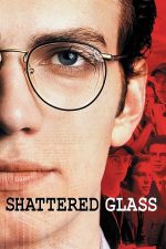 Shattered Glass – Minciuni (2003)