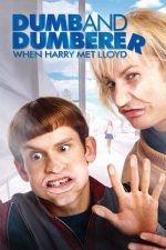 Dumb and Dumberer: When Harry Met Lloyd – Tăntălăul și Gogomanul: Când Harry l-a cunoscut pe Lloyd (2003)