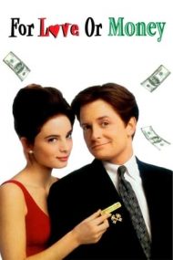 For Love or Money – Dragoste de cinci stele (1993)