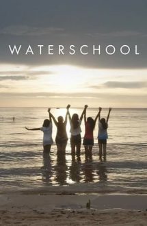 Waterschool: Lecții de conservare a apei (2018)