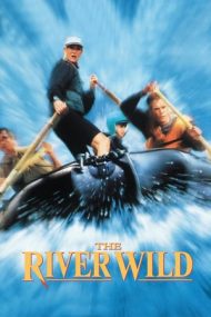 The River Wild – Râul ucigaș (1994)
