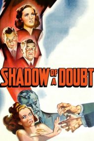 Shadow of a Doubt – Îndoiala (1943)