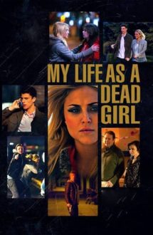 My Life as a Dead Girl (2015)