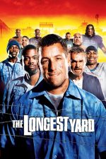 The Longest Yard – Echipa Sfarmă-Tot (2005)
