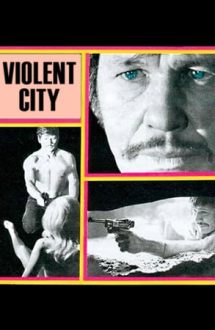 Violent City – Un oraș violent (1970)