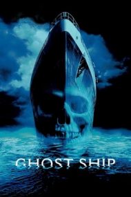 Ghost Ship – Vasul Fantomă (2002)