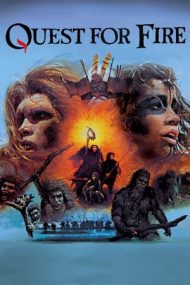 Quest for Fire – Războiul focului (1981)