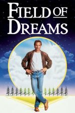 Field of Dreams – Terenul de baseball (1989)