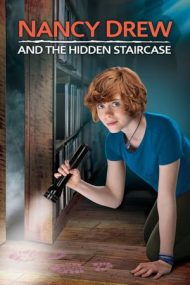 Nancy Drew and the Hidden Staircase – Nancy Drew și scările secrete (2019)