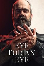 Eye for an Eye – Cum îți așterni (2019)