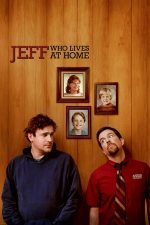 Jeff, Who Lives at Home – Rufele se spală în familie (2011)