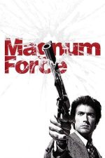 Magnum Force – Forța pistolului (1973)
