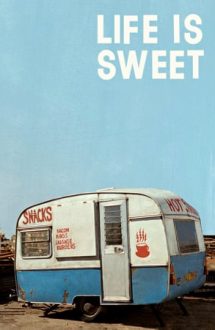 Life Is Sweet – Viața e plăcută (1990)