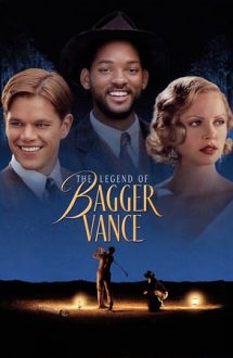 The Legend of Bagger Vance – Misteriosul Bagger Vance (2000)