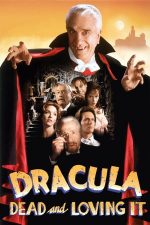 Dracula: Dead and Loving It – Dracula: Un mort iubăreț (1995)