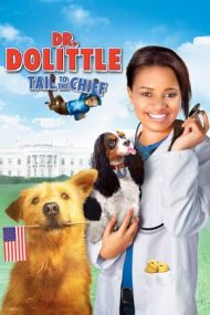 Dr. Dolittle: Tail to the Chief – Dr. Dolittle 4 (2008)
