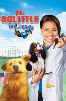 Dr. Dolittle: Tail to the Chief – Dr. Dolittle 4 (2008)