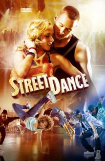 StreetDance – Dansuri de stradă (2010)