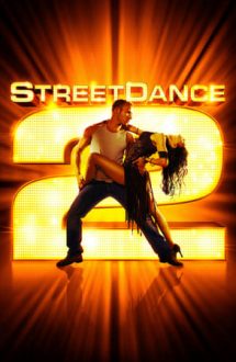 StreetDance 2 – Dansul străzii 2 (2012)