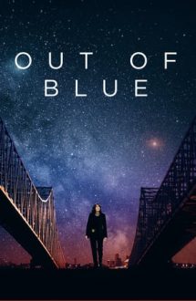 Out of Blue (2018)