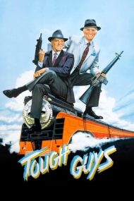 Tough Guys – Băieți duri (1986)