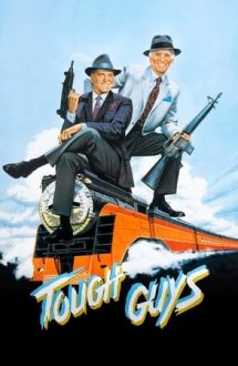 Tough Guys – Băieți duri (1986)