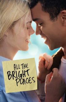 All the Bright Places – Toate acele locuri minunate (2020)