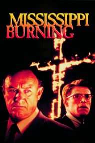Mississippi Burning – Mississippi în flăcări (1988)