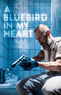 A Bluebird in My Heart – O pasăre albastră în inima mea (2018)