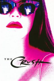 The Crush – Pasiune fără limite (1993)