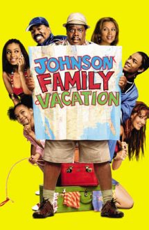 Johnson Family Vacation – Vacanță cu familia Johnson (2004)