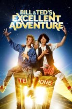 Bill & Ted’s Excellent Adventure – Tropăind prin istorie (1989)