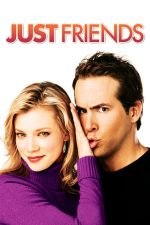 Just Friends – Prieteni și atât (2005)