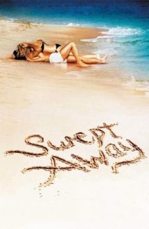 Swept Away – Naufragiați (2002)