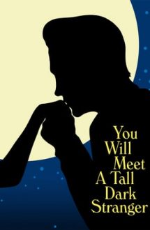 You Will Meet a Tall Dark Stranger – Vei întâlni străinul din visele tale (2010)