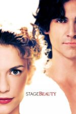 Stage Beauty – Farmecul Scenei (2004)