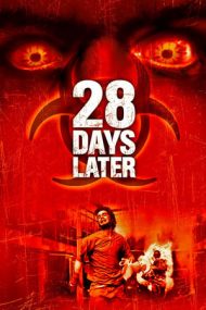 28 Days Later – După 28 de zile (2002)