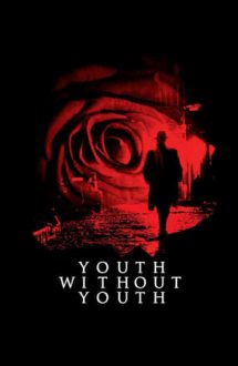 Youth Without Youth – Tinerețe fără tinerețe (2007)