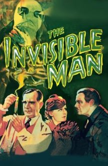 The Invisible Man – Omul invizibil (1933)