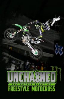Unchained: The Untold Story of Freestyle Motocross (2016)