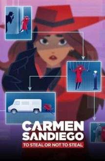 Carmen Sandiego: To Steal or Not to Steal – Carmen Sandiego: A fura sau a nu fura (2020)