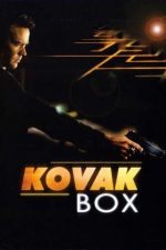 The Kovak Box (2006)