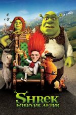 Shrek Forever After – Shrek pentru totdeauna (2010)
