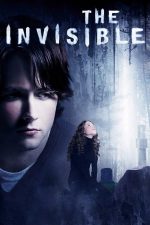 The Invisible – Invizibil (2007)