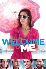 Welcome to Me – Aceasta este lumea mea (2014)